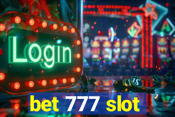 bet 777 slot