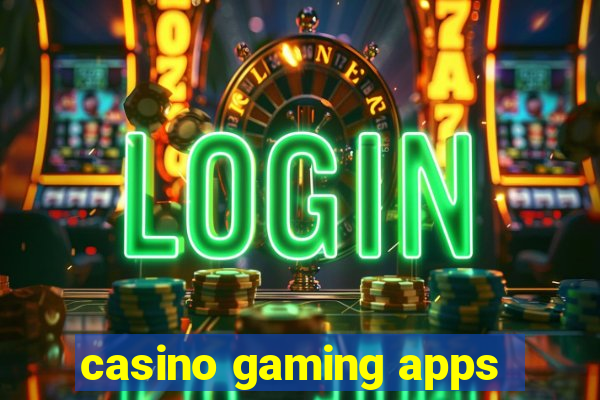 casino gaming apps