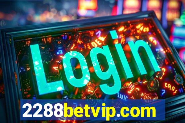 2288betvip.com