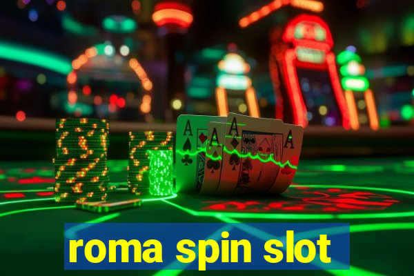 roma spin slot