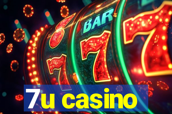 7u casino