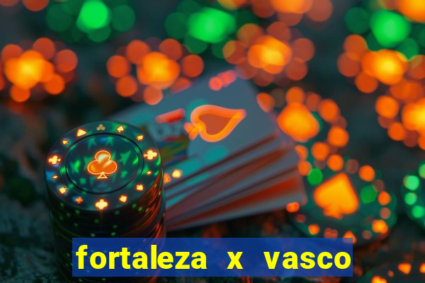 fortaleza x vasco da gama palpites