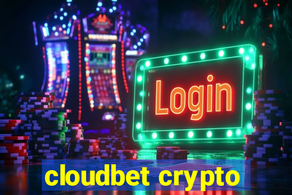 cloudbet crypto