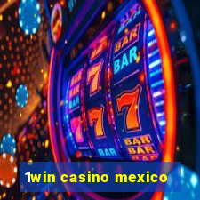 1win casino mexico