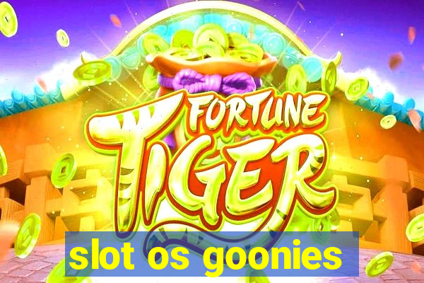 slot os goonies