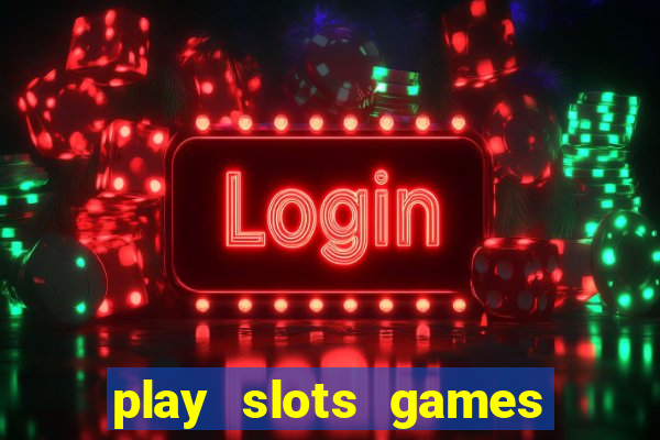 play slots games for free