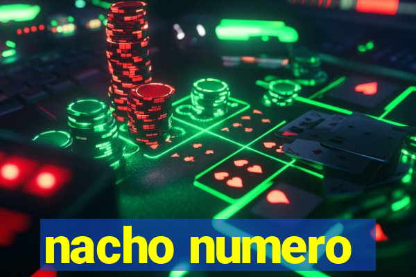 nacho numero