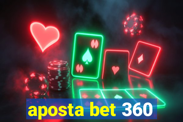 aposta bet 360