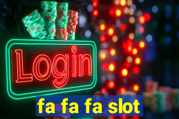 fa fa fa slot