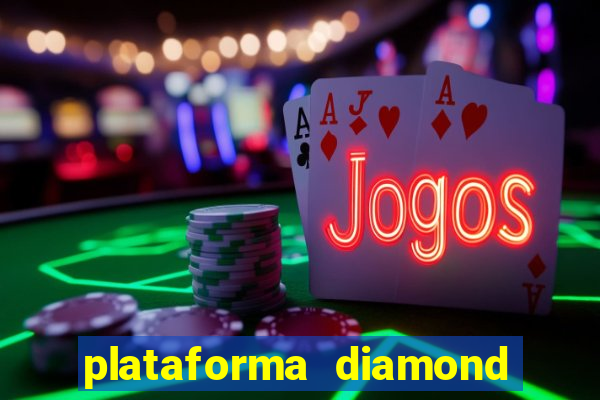 plataforma diamond 777 bet