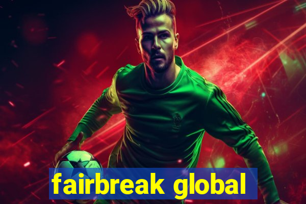 fairbreak global