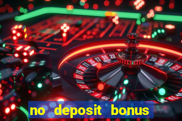 no deposit bonus code casino