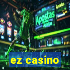 ez casino