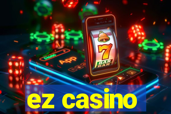 ez casino