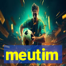 meutim