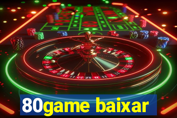 80game baixar