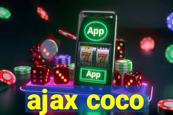 ajax coco