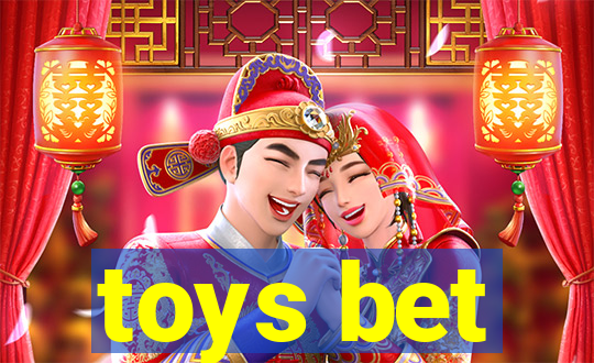 toys bet