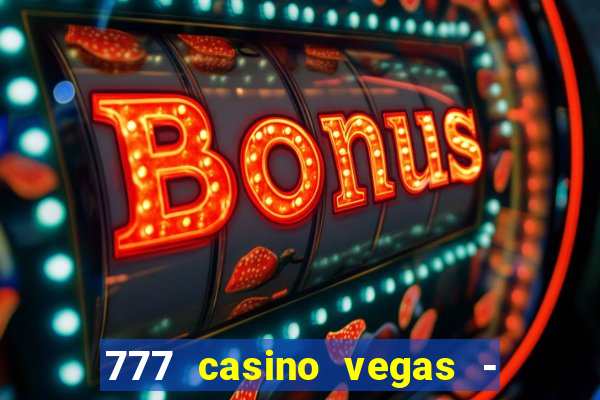 777 casino vegas - slot jogos