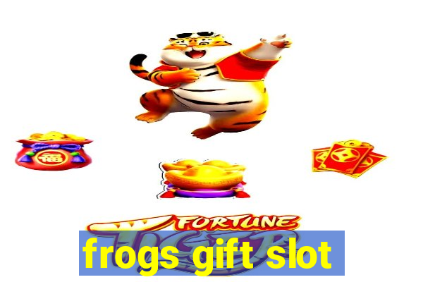 frogs gift slot