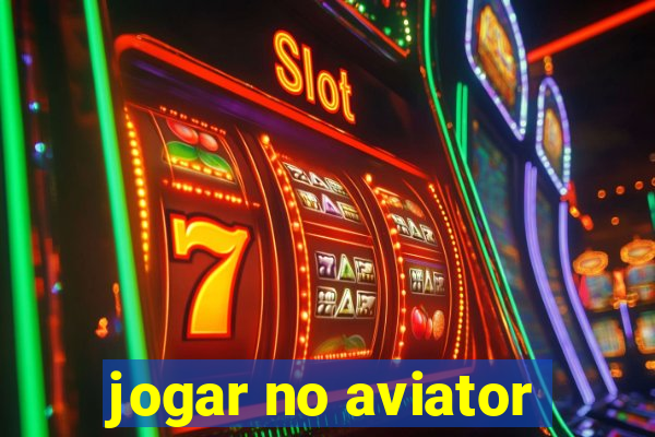 jogar no aviator