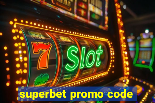 superbet promo code