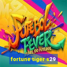 fortune tiger s29