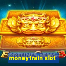 moneytrain slot