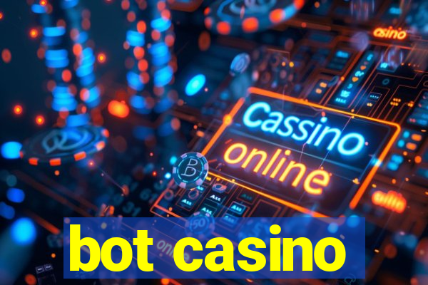 bot casino