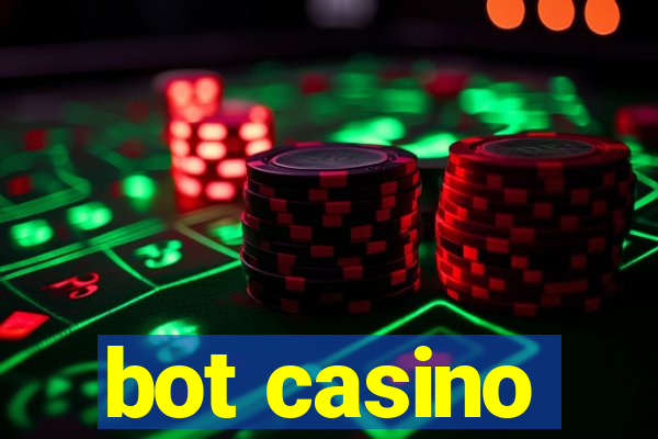 bot casino