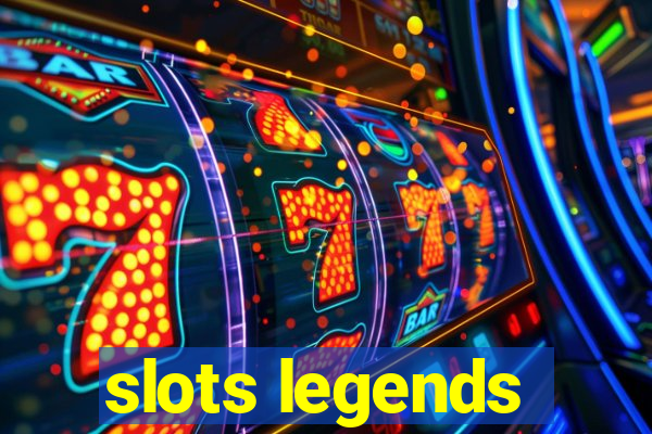 slots legends