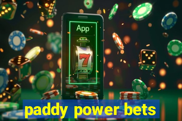 paddy power bets