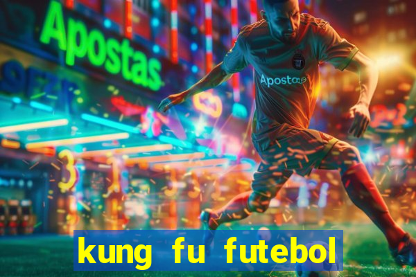 kung fu futebol clube completo dublado