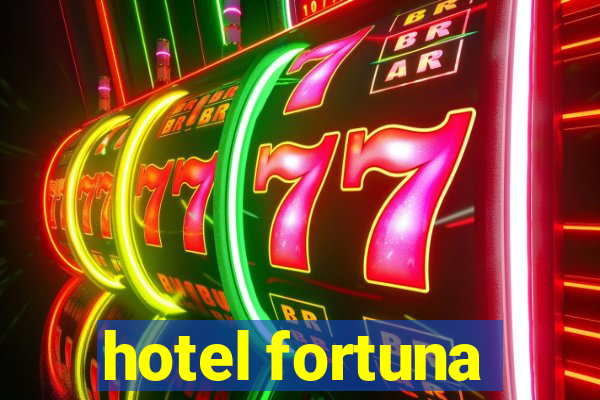 hotel fortuna