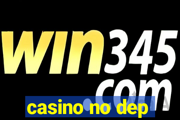 casino no dep