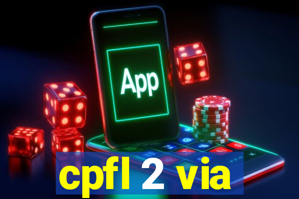 cpfl 2 via