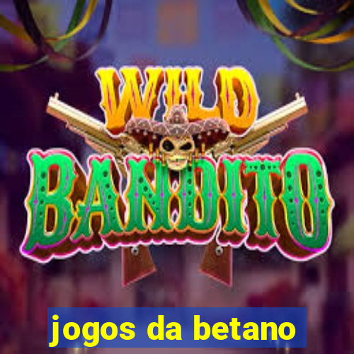 jogos da betano