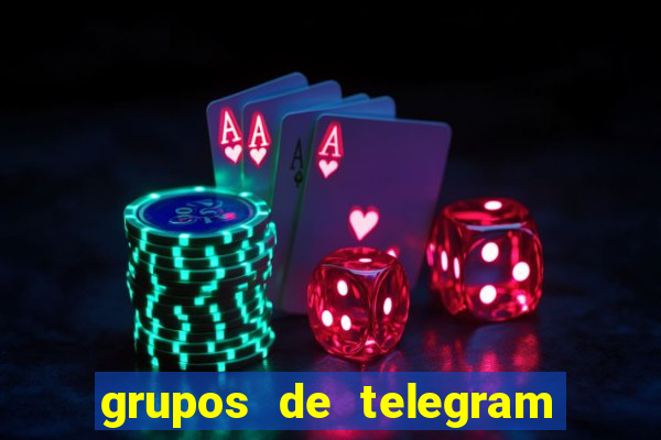 grupos de telegram mais 18