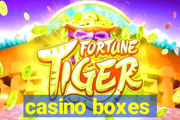 casino boxes