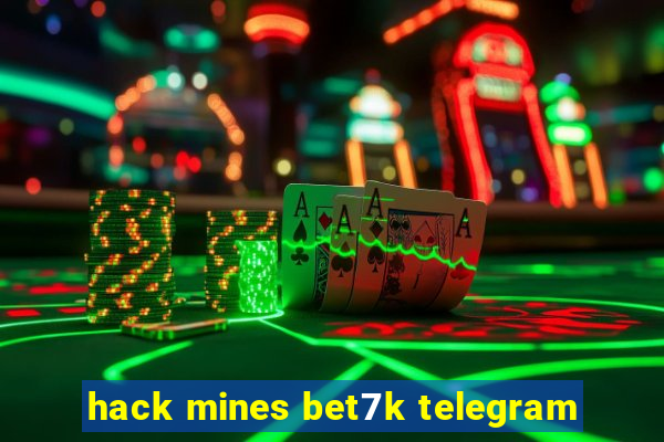 hack mines bet7k telegram