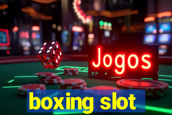 boxing slot