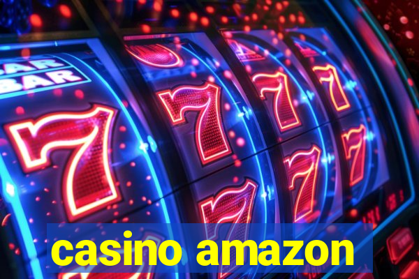 casino amazon