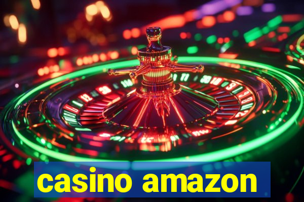 casino amazon