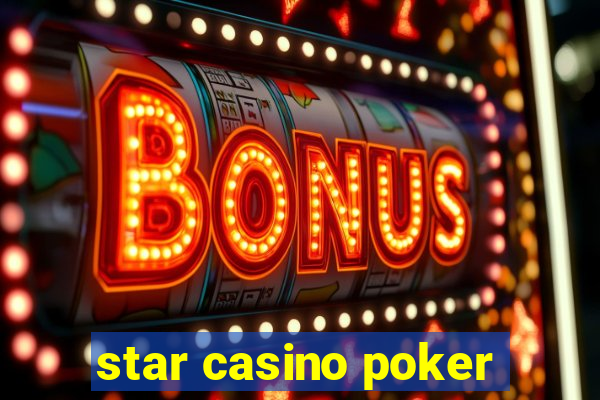 star casino poker