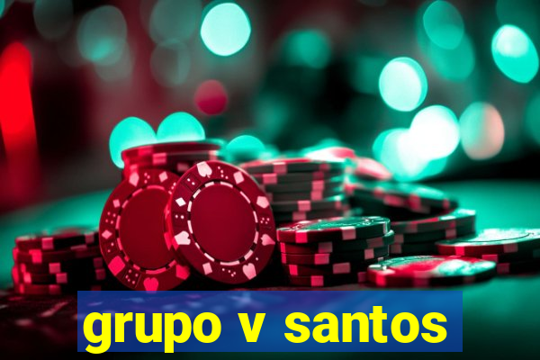 grupo v santos