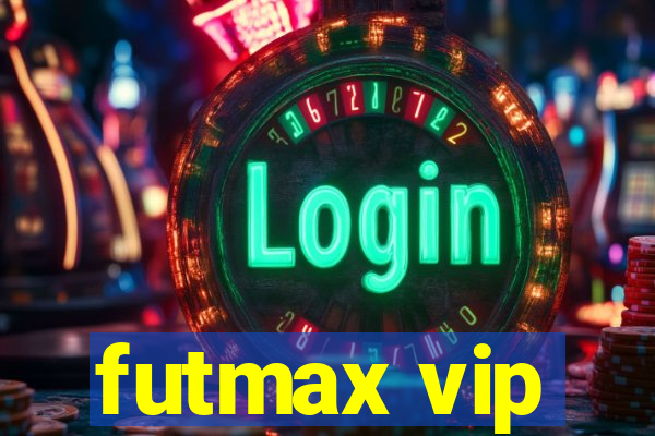 futmax vip