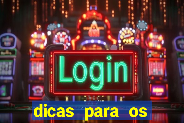 dicas para os jogos de hoje