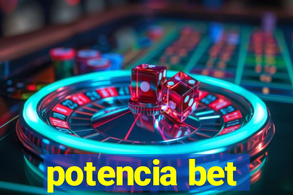 potencia bet