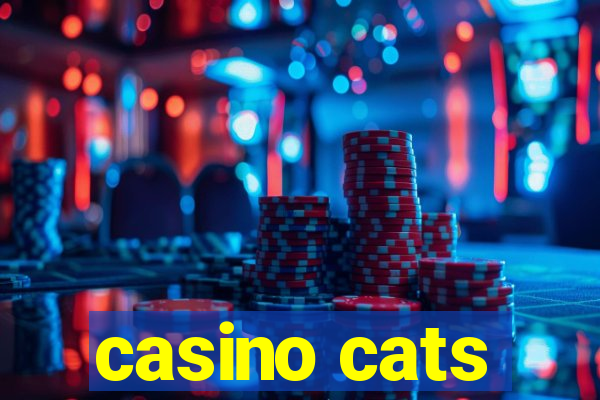 casino cats