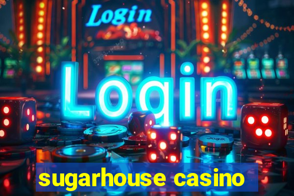 sugarhouse casino